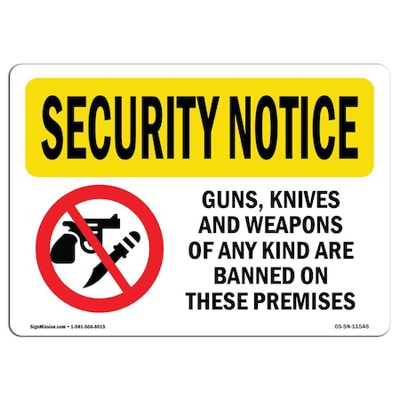 Signmission OSHA Security Sign, 12" Height, 18" Width, Guns Knives Weapons Banned Premises, Landscape OS-SN-D-1218-L-11548